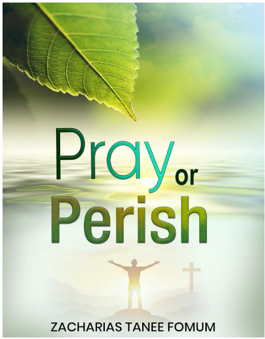 Pray or Perish