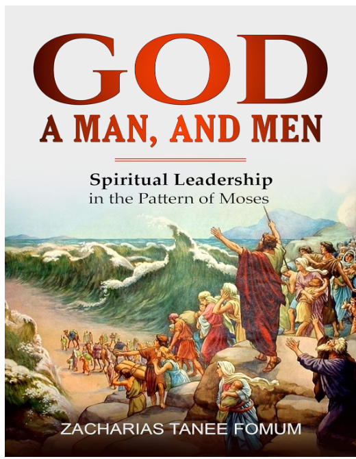 God, a Man, and Men: Spiritual Leadership in the Pattern of Moses